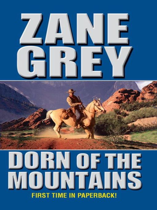 Title details for Dorn Of The Mountains by Zane Grey - Available